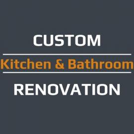 Custom Kitchen & Bathroom Renovation